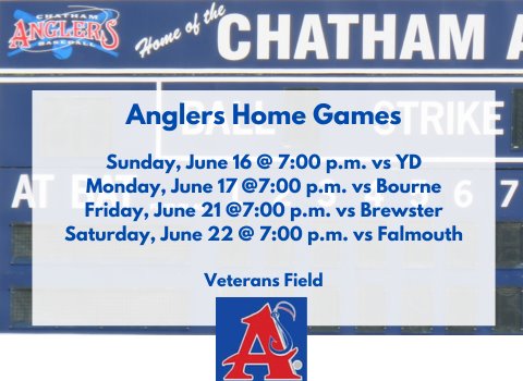Chatham Angler's home game schedule for upcoming week