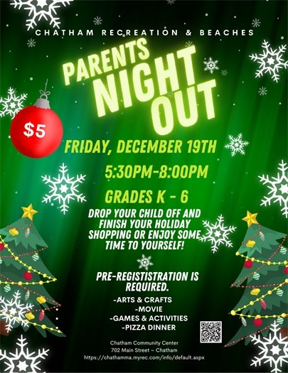 Parents Night Out drop off program at the Community Center on Friday, December 19th from 5:30 p.m. to 8 p.m. Pre-registration required.