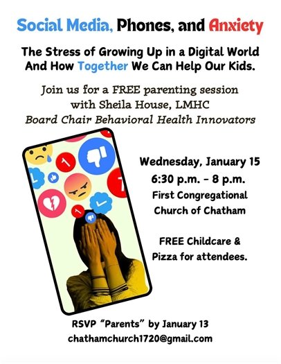 Social Media Phones and Anxiety Parenting Workshop January 15th and Congregational Church
