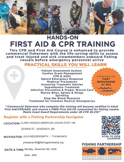 First Aid & CPR training in Sandwich 12/8 fro commercial fishermen call 774-840-9418 for information