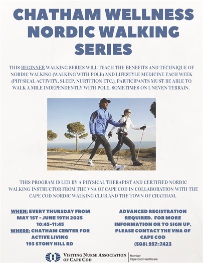 Nordic Walking Series begins May 1st contact VNA of Cape Cod to register
