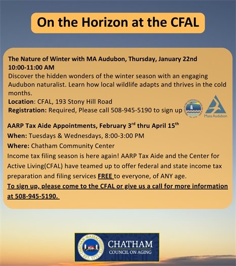 Upcoming events at the Center for Active Living Call 508-945-5190 for information