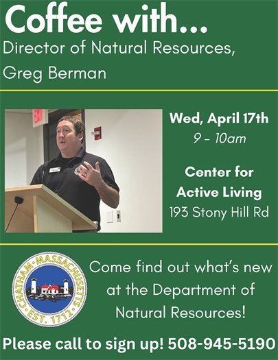 Coffee with Greg Berman at the Center for Active Living on April 17th at 9 a.m.